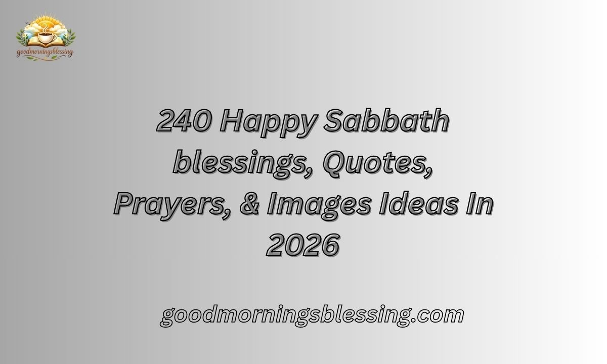 240 Happy Sabbath blessings, Quotes, Prayers, & Images Ideas In 2026