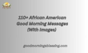 170+ African American Good Morning Messages (With Images)
